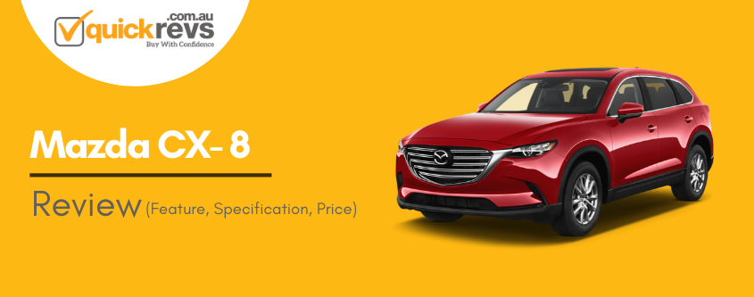 Mazda CX 8 - A comfortable SUV to drive