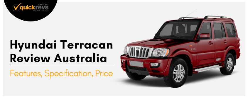 Hyundai Terracan Review Australia | Features, Specification, Price