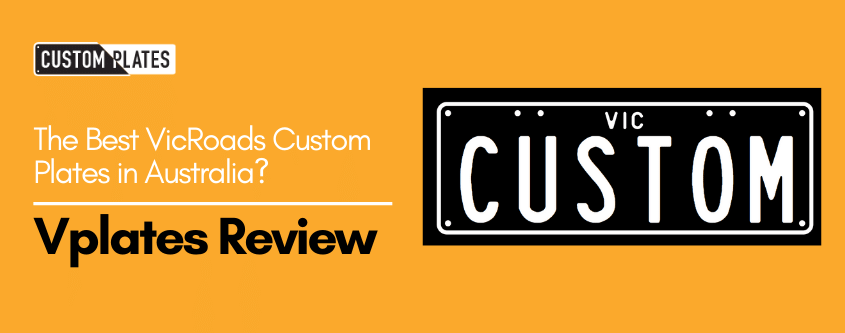 Vplates Review | The Best VicRoads Custom Plates in Australia?