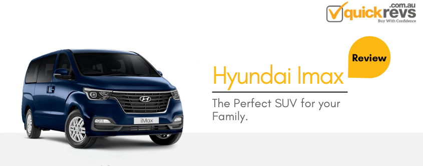Hyundai iMax Review | The Perfect SUV for your Family in Australia