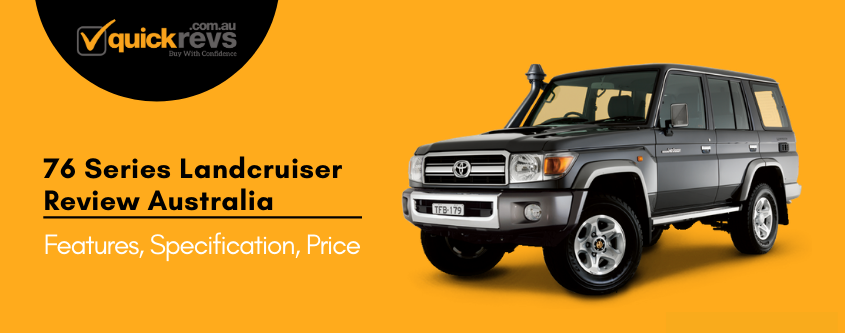 76 Series Landcruiser Review Australia | Features, Specification, Price