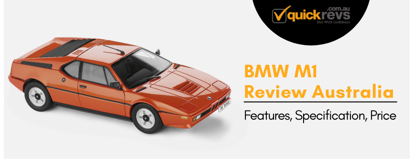 BMW M1 Review Australia | Features, Specification, Price