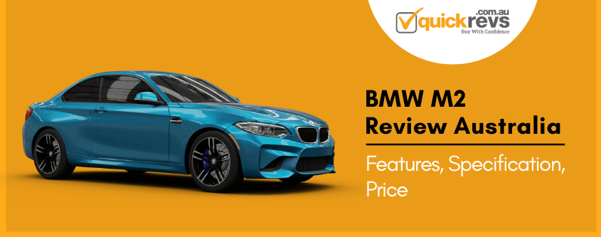 BMW M2 Review Australia | Features, Specification, Colors