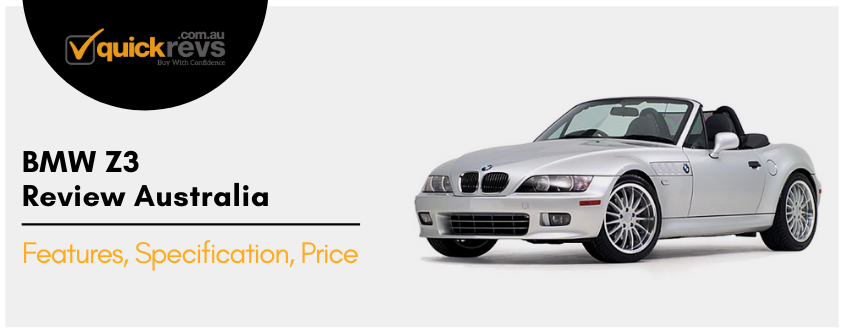 BMW Z3 Review Australia | Features, Specification, Price