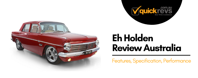 EH Holden Review Australia | Features, Specification, Performance