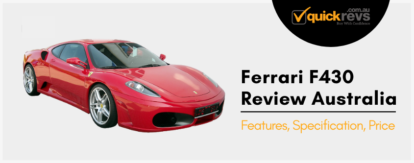 Ferrari F430 Review Australia | Features, Specification, Price