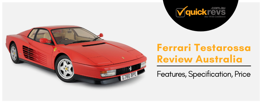 Ferrari Testarossa Review Australia | Features, Specification, Price