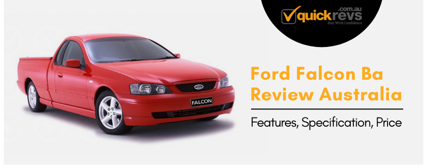 Ford Falcon Ba Review Australia | Features, Specification, Price