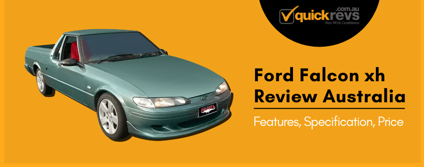 Ford Falcon xh Review Australia | Features, Specification, Price