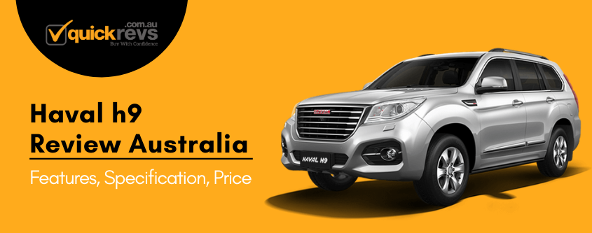 Haval h9 Review Australia | Features, Specification, Price