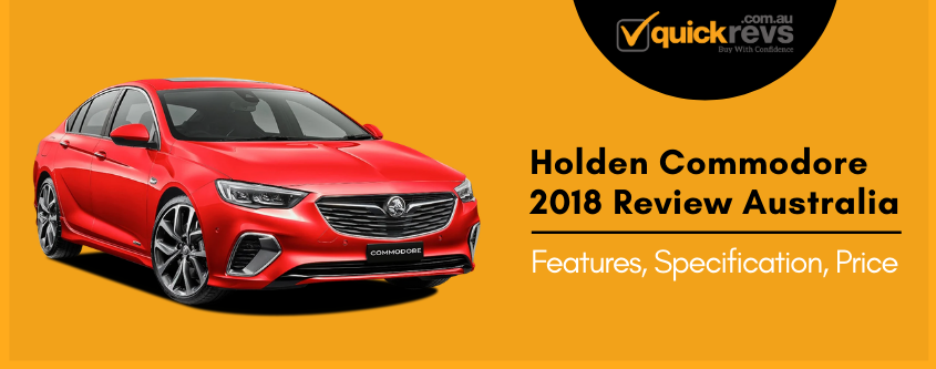 Holden Commodore 2018 Review Australia | Features, Specification, Price