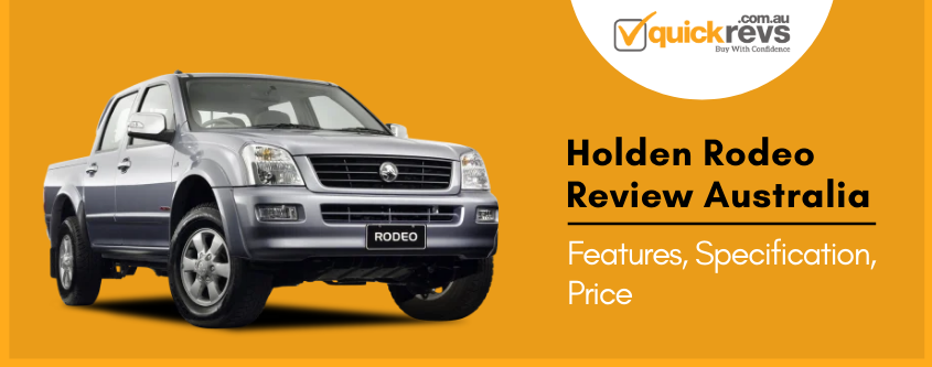 Holden Rodeo Review Australia | Features & Specifications