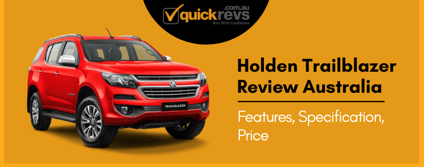 Holden Trailblazer Review Australia | Features, Specification, Price