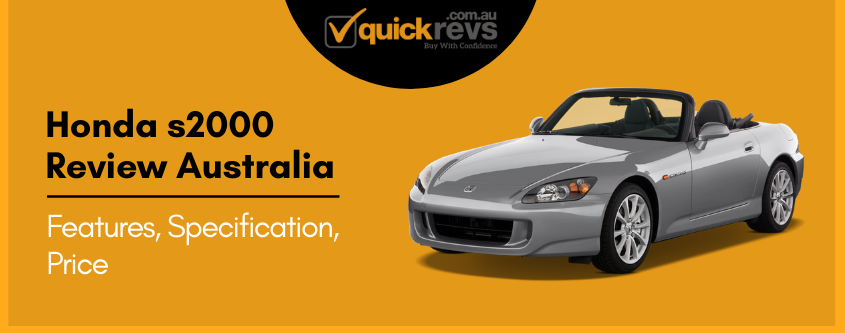 Honda s2000 Review Australia | Features, Specification, Price