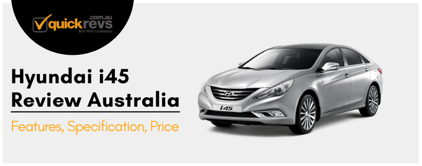Hyundai i45 Review Australia | Features, Specification, Price