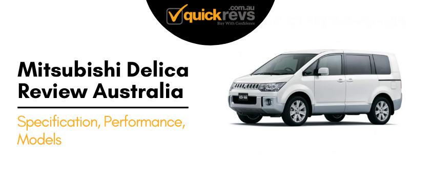 Mitsubishi Delica Review Australia | Specification, Performance, Models