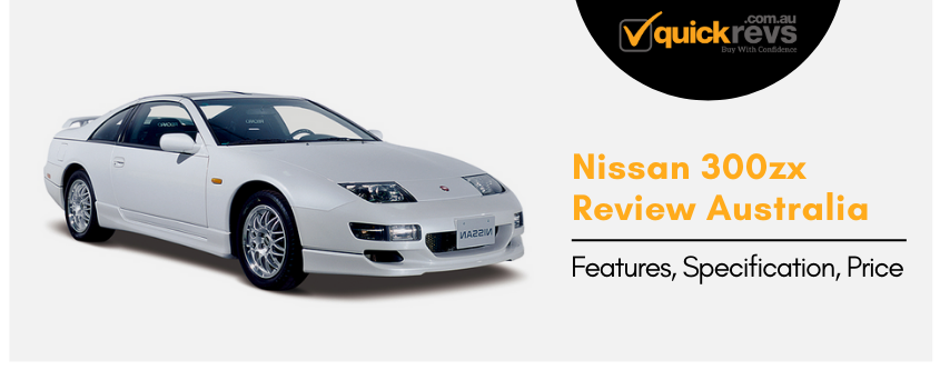 Nissan 300zx Review Australia | Features, Specification, Price