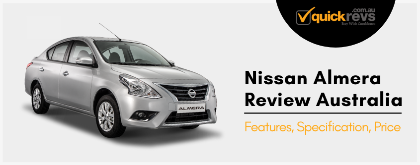 Nissan Almera Review Australia | Features, Specification, Price