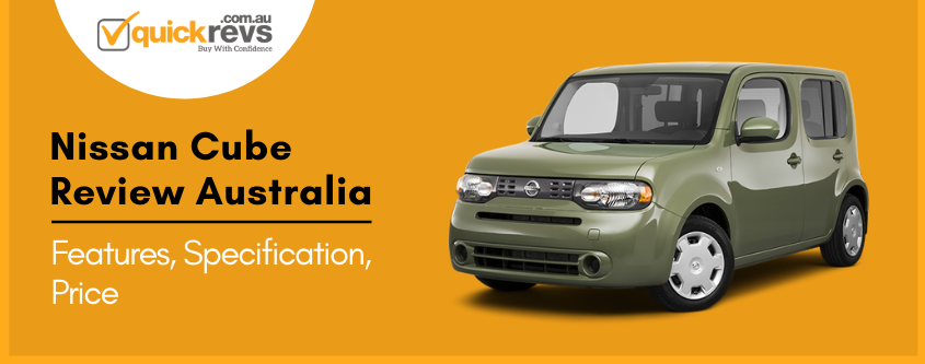 Nissan Cube Review Australia | Features, Specification, Price