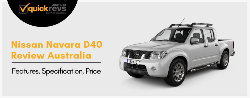 Nissan Navara D40 Review Australia | Features, Specification, Price