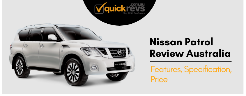 Nissan Patrol Review Australia | Features, Specification, Price