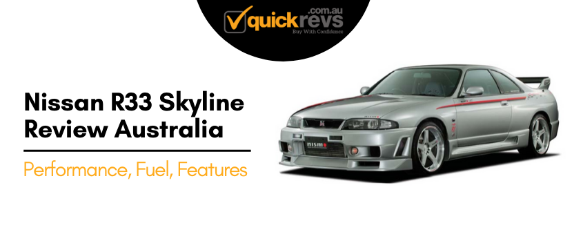Nissan R33 Skyline Review Australia | Performance, Fuel, Features