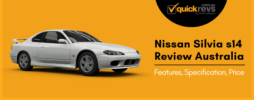 Nissan Silvia s14 Review Australia | Features, Specification, Price