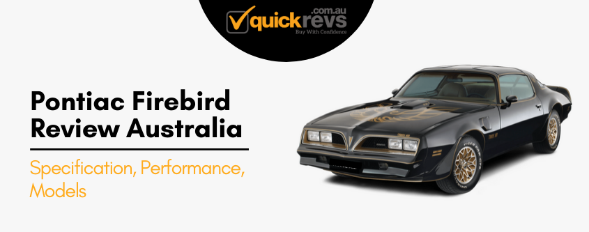 Pontiac Firebird Review Australia | Interior, Specification, Suspensions