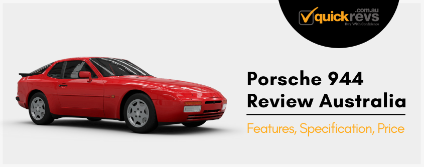 Porsche 944 Review Australia | Features, Specification, Price