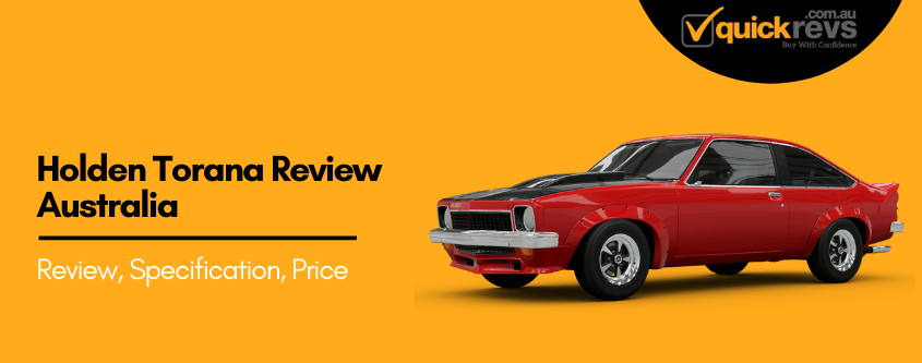 Holden Torana Review Australia | Pros Cons, Specification & Price