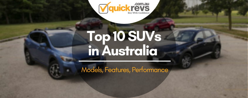 Top 10 SUVs in Australia | Models, Features, Performance