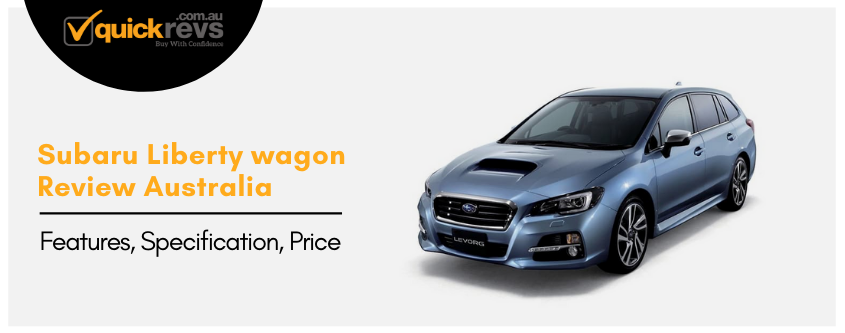 Subaru Liberty Wagon Review Australia | Features, Specification, Price