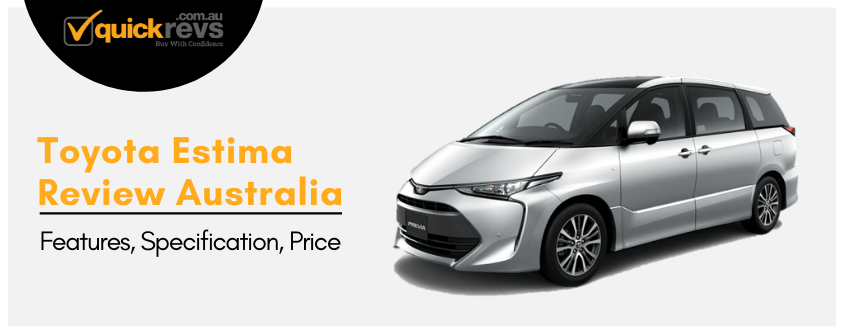 Toyota Estima Review Australia | Features, Specification, Price