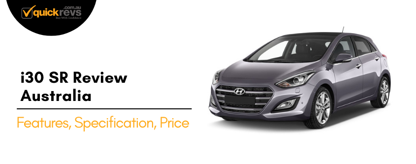 i30 SR Review Australia | Features, Specification, Price