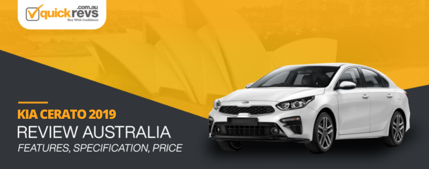 Kia Cerato 2019 Review Australia | Features, Specification, Price